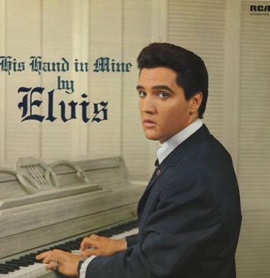 His Hand In Mine — Elvis Presley album cover