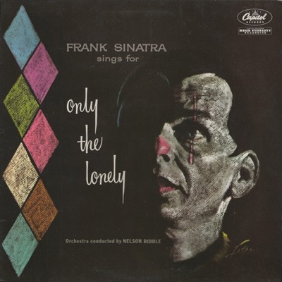 Frank Sinatra Sings For Only The Lonely — Frank Sinatra album cover