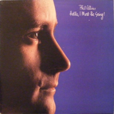 Hello, I Must Be Going! — Phil Collins album cover