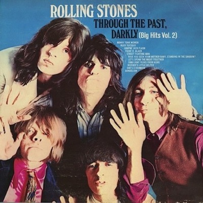 Through The Past, Darkly (Big Hits Vol. 2) — The Rolling Stones album cover